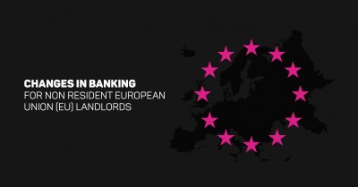 Changes in Banking for Non-Resident European Union Landlords